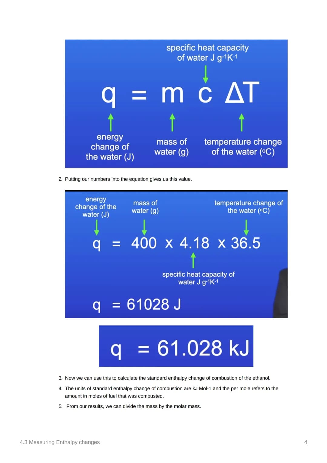 # 4.3 Measuring Enthalpy changes
Anki
Notes
☑ covered in class? Done
= not needed
- Equations:
- q = mcAT, where q is energy
- 1cm