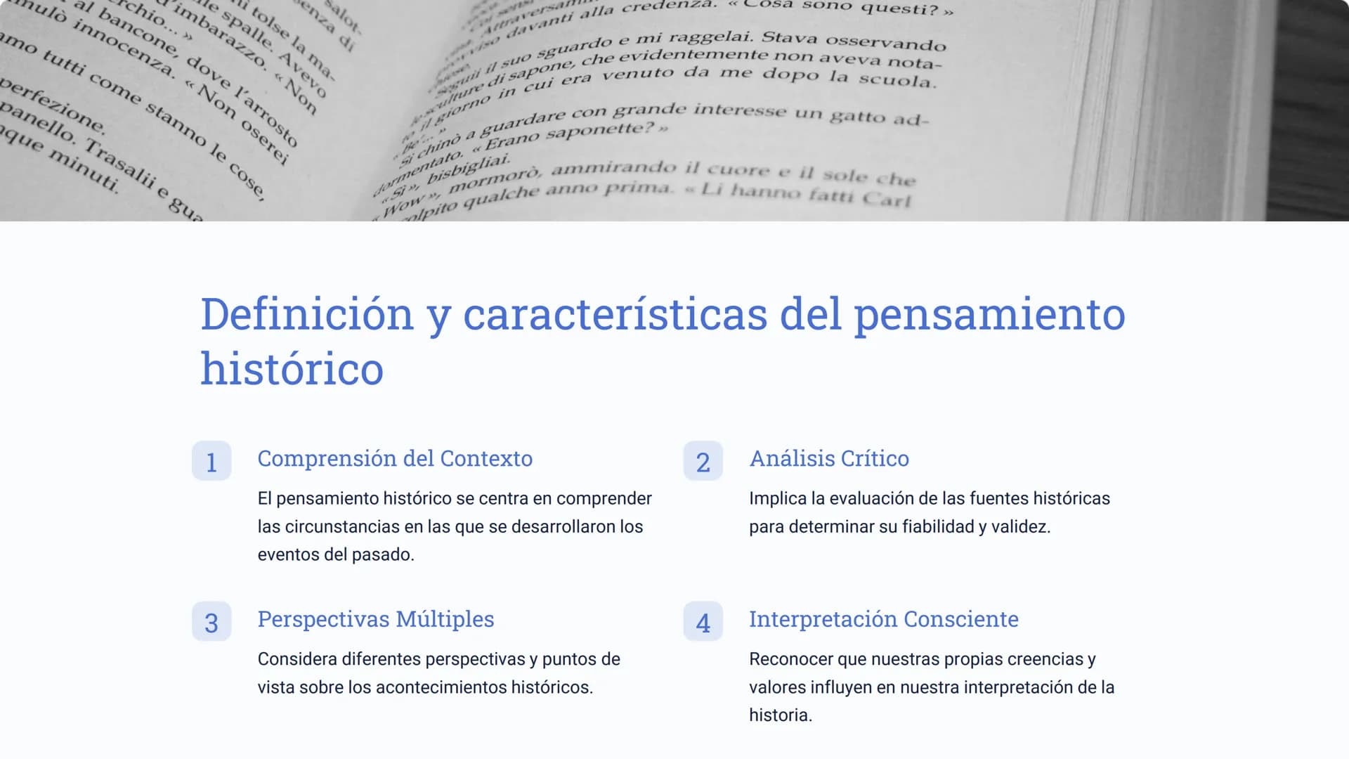 pensamiento
histórico
El pensamiento histórico nos permite comprender el pasado y
cómo éste impacta el presente. Esta herramienta nos ayuda
