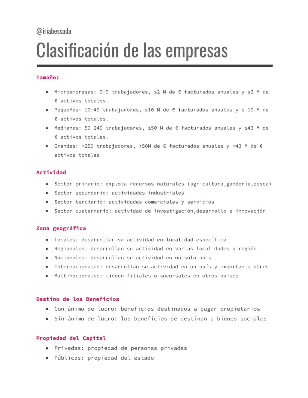 @iriabessada
# Clasificación de las empresas
**Tamaño:**
* Microempresas: 0-9 trabajadores, ≤2 M de € facturados anuales y ≤2 M de
€