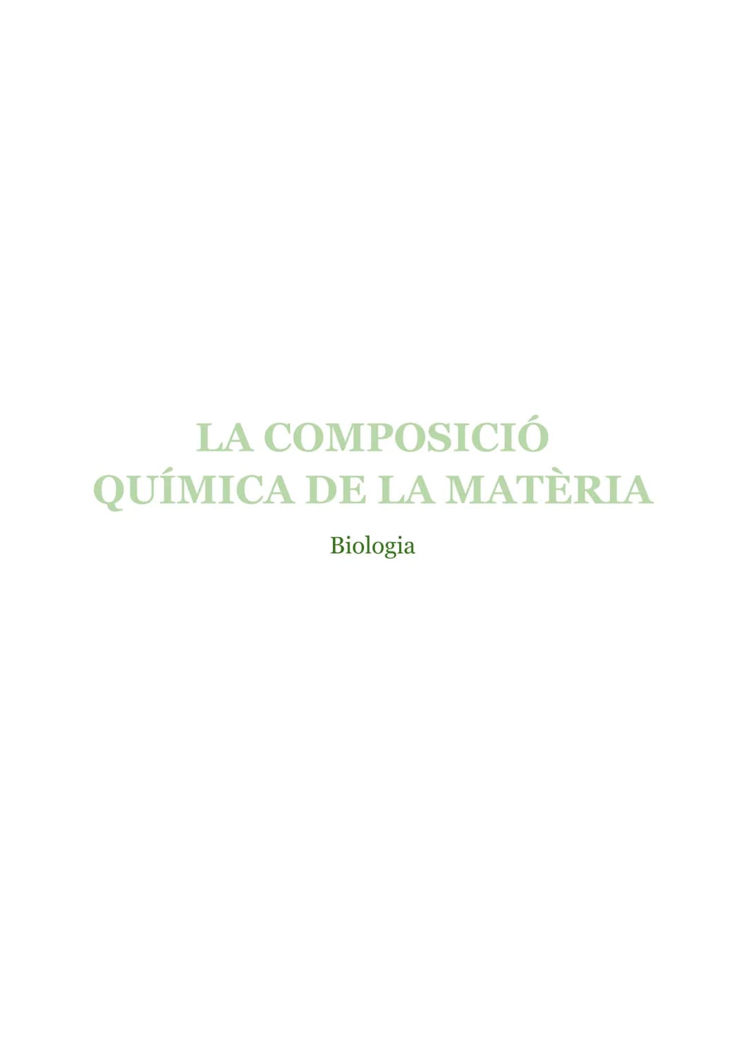 # LA COMPOSICIÓ
## QUÍMICA DE LA MATÈRIA
Biologia INDEX
Àtom..............................................................................