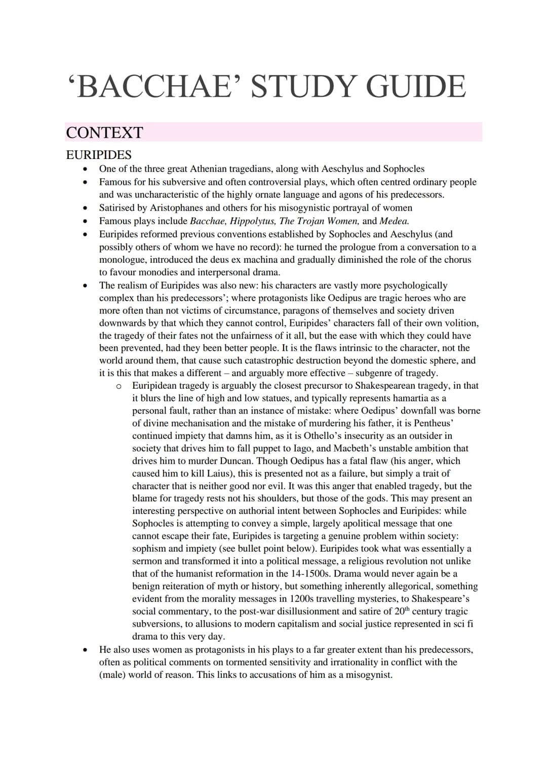 # 'BACCHAE' STUDY GUIDE
CONTEXT
EURIPIDES
- One of the three great Athenian tragedians, along with Aeschylus and Sophocles
- Famous for h