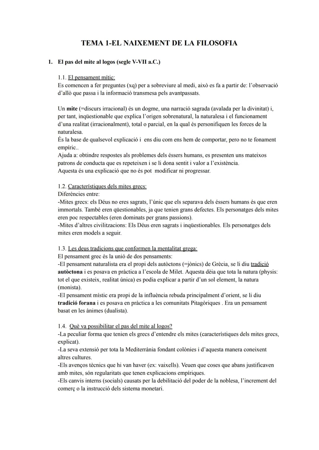 # TEMA 1-EL NAIXEMENT DE LA FILOSOFIA
1. El pas del mite al logos (segle V-VII a.C.)
1.1. El pensament mític:
Es comencen a fer preguntes