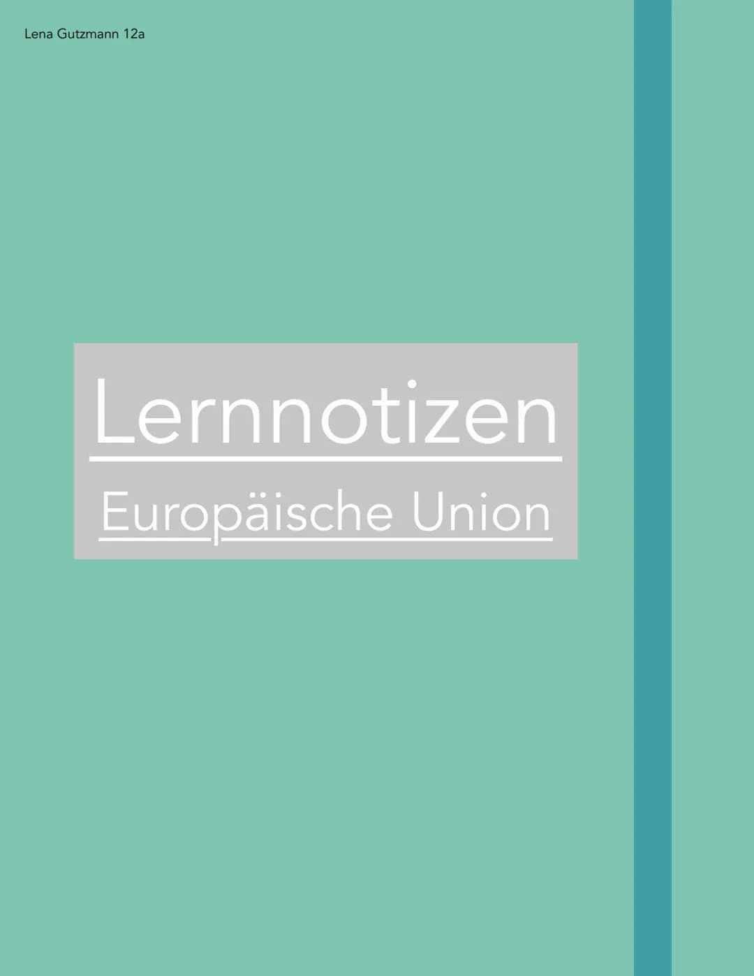 Lena Gutzmann 12a
# Lernnotizen
## Europäische Union # Vertrag von Lissabon
Der Lissabonner Vertrag auf einen Blick
Mehr Demokratie, Tranz