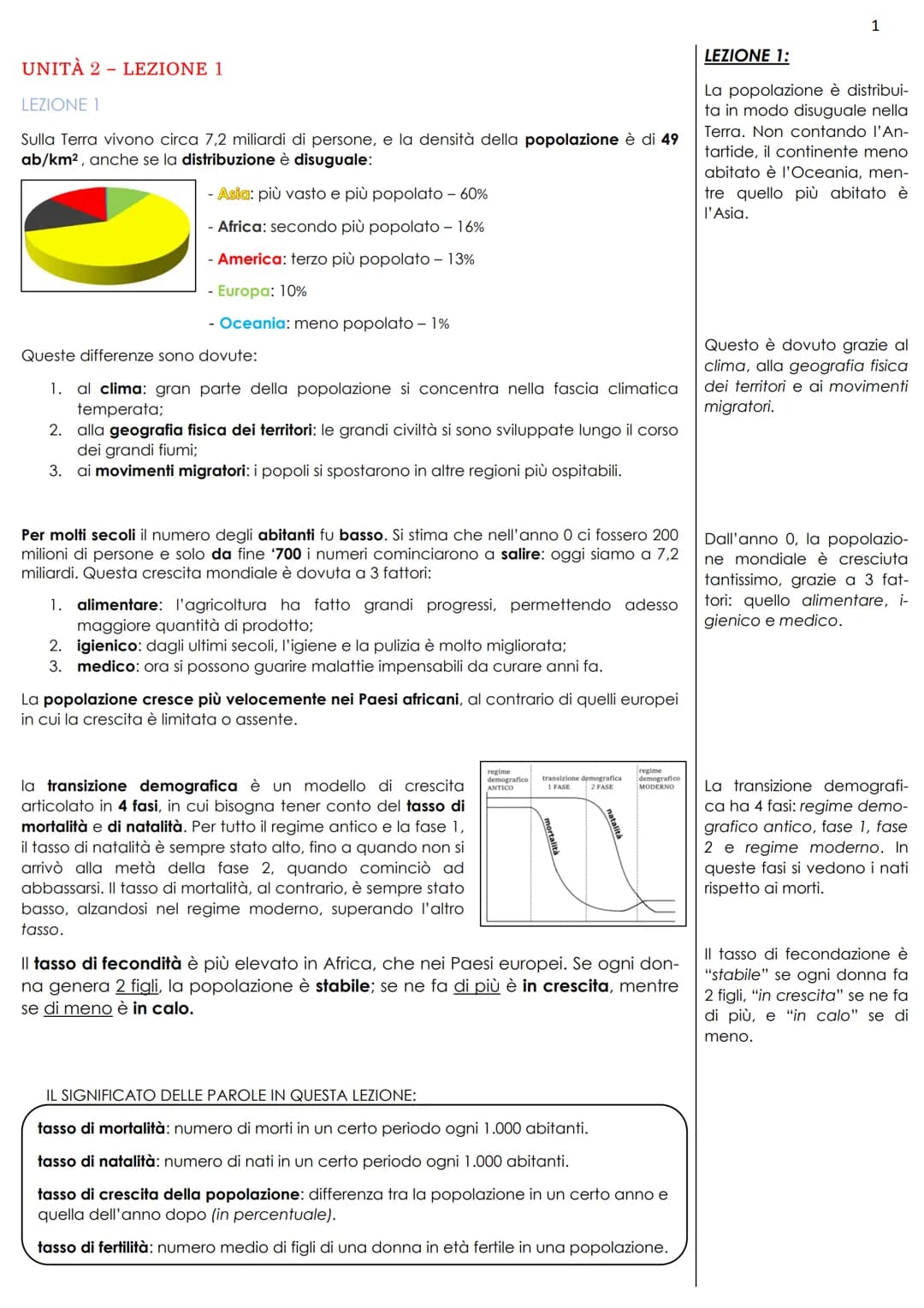 # UNITÀ 2 LEZIONE 1
LEZIONE 1
Sulla Terra vivono circa 7,2 miliardi di persone, e la densità della popolazione è di 49
ab/km², anche se la