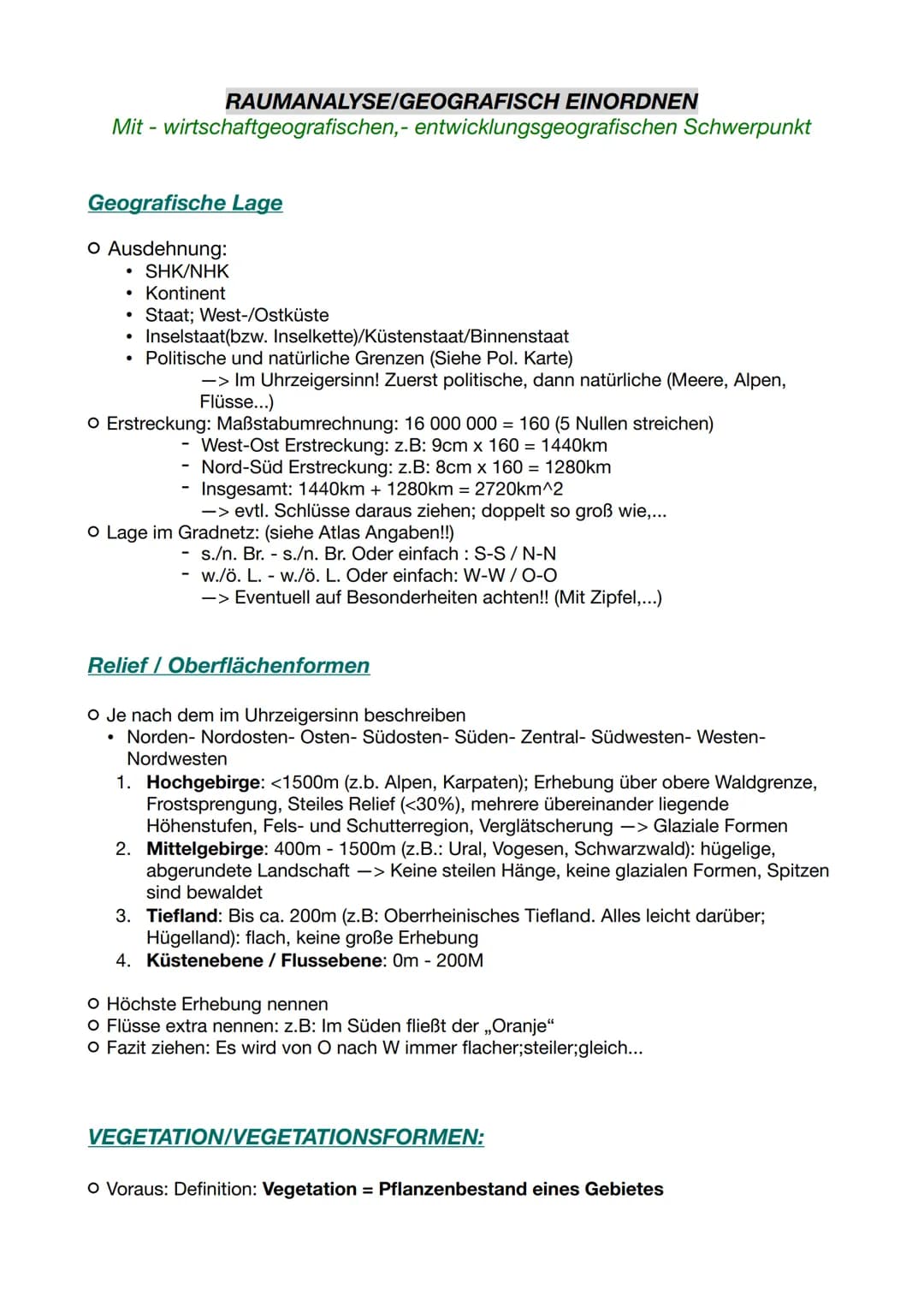 # RAUMANALYSE/GEOGRAFISCH EINORDNEN
Mit - wirtschaftgeografischen,- entwicklungsgeografischen Schwerpunkt
## Geografische Lage
O Ausdehnun