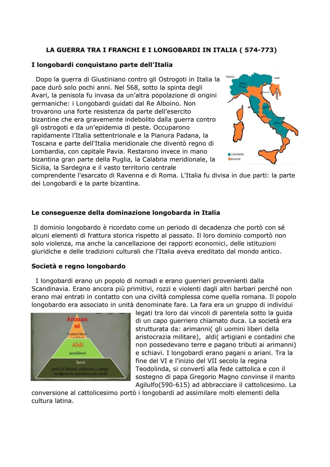 # LA GUERRA TRA I FRANCHI E I LONGOBARDI IN ITALIA (574-773)
I longobardi conquistano parte dell'Italia
Dopo la guerra di Giustiniano cont