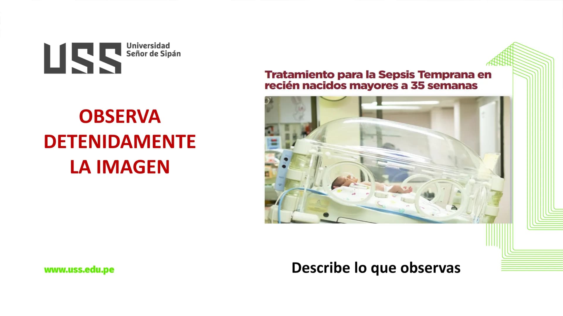 # USS
Universidad
Señor de Sipán
CURSO: CUIDADO HUMANIZADO AL NIÑO Y ADOLESCENTE II
# TEMA 06: CUIDADOS DE ENFERMERIA AL
# NEONATO CON SE
