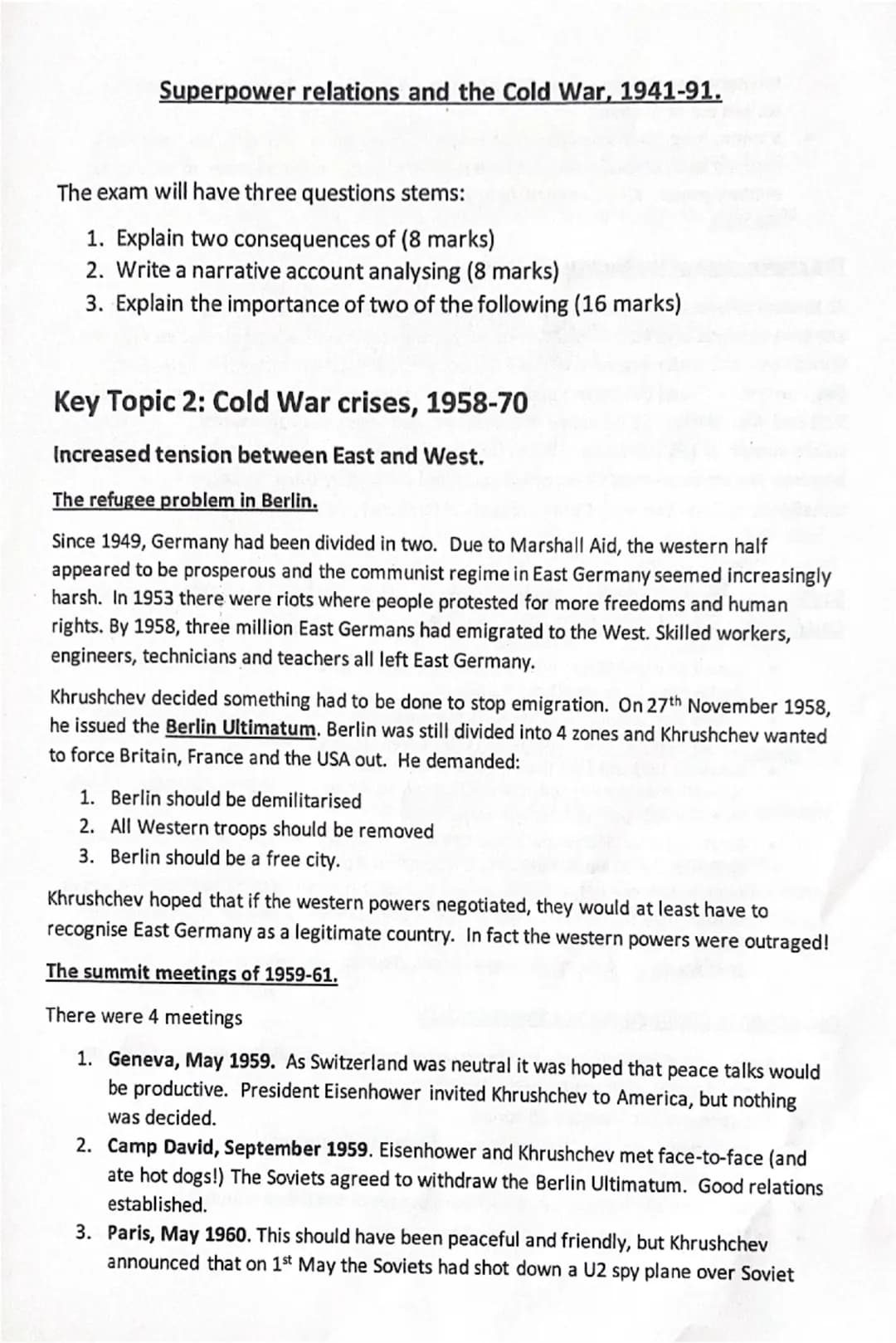 # Superpower relations and the Cold War, 1941-91.
The exam will have three questions stems:
1. Explain two consequences of (8 marks)
2. Wr