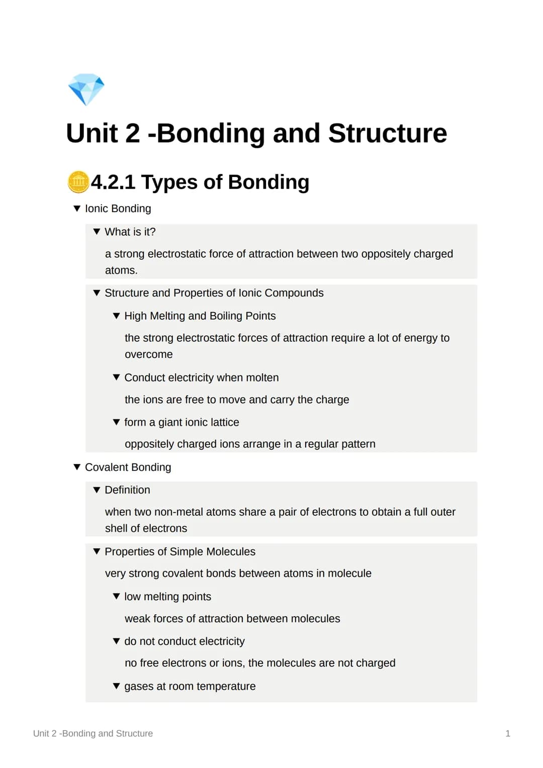 Unit 2 -Bonding and Structure
4.2.1 Types of Bonding
▼lonic Bonding
▼ What is it?
a strong electrostatic force of attraction between two