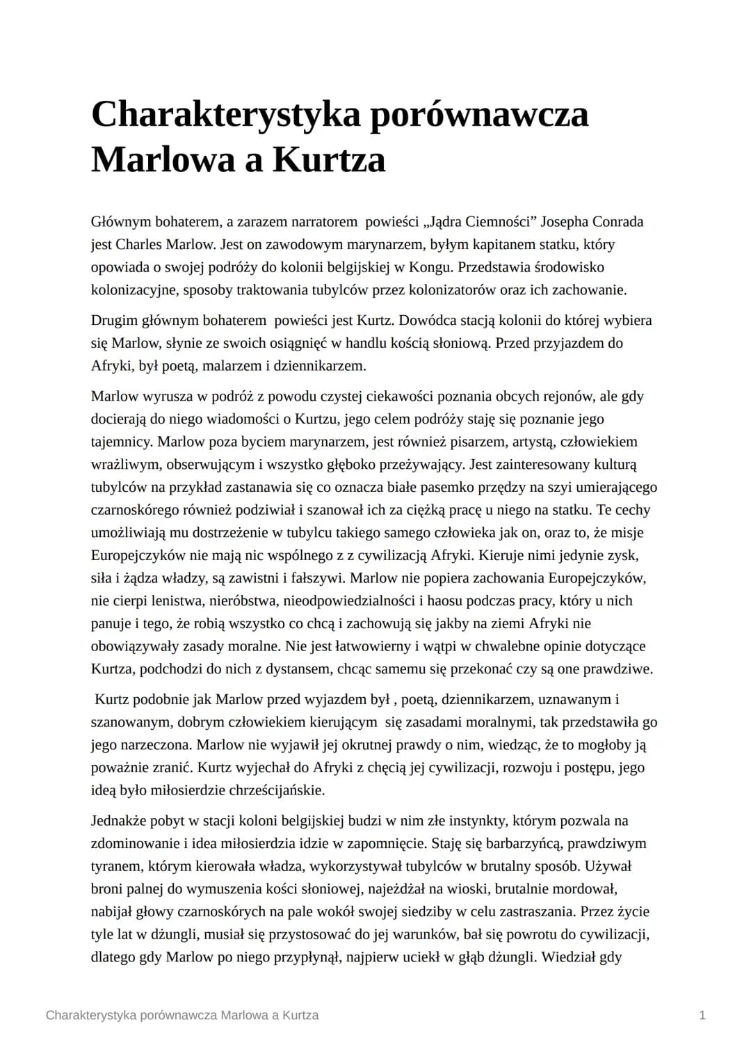 <h2>Charakterystyka Marlowa</h2>
<p>Charles Marlow jest głównym bohaterem i narratorem powieści "Jądro ciemności" Josepha Conrada. Jest zawo