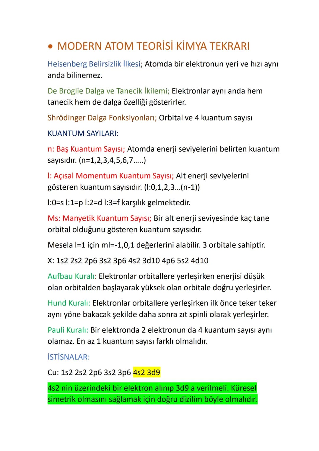 - MODERN ATOM TEORİSİ KİMYA TEKRARI
Heisenberg Belirsizlik İlkesi; Atomda bir elektronun yeri ve hızı aynı
anda bilinemez.
De Broglie Dalg