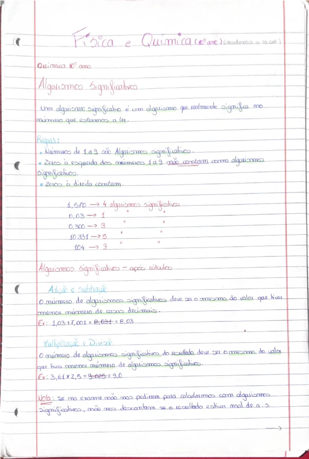 Fisica e Quimica (10° ano) (caderno 10 cm)
Quimica 10° ano
Algarismos Significativos
Um algarismo significativo é um algarismo que realmente