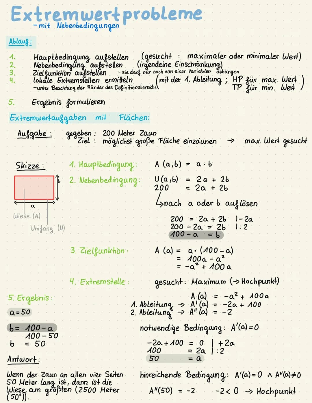 # Extremwert probleme
-mit Nebenbedingungen
Ablauf:
1. Hauptbedingung aufstellen (gesucht: maximaler oder minimaler Wert)
2. Nebenbedingung