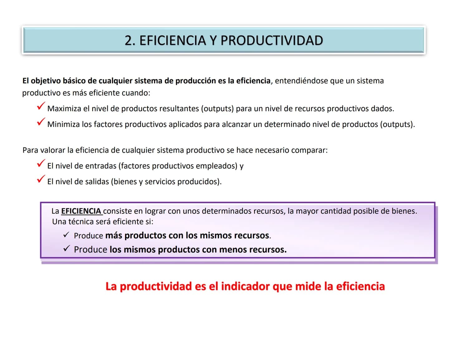 # TEMA 2. LA PRODUCCIÓN Y EL CRECIMIENTO
# ECONÓMICO
1. Los Factores productivos
2. Eficiencia y productividad
3. Los modelos económicos y