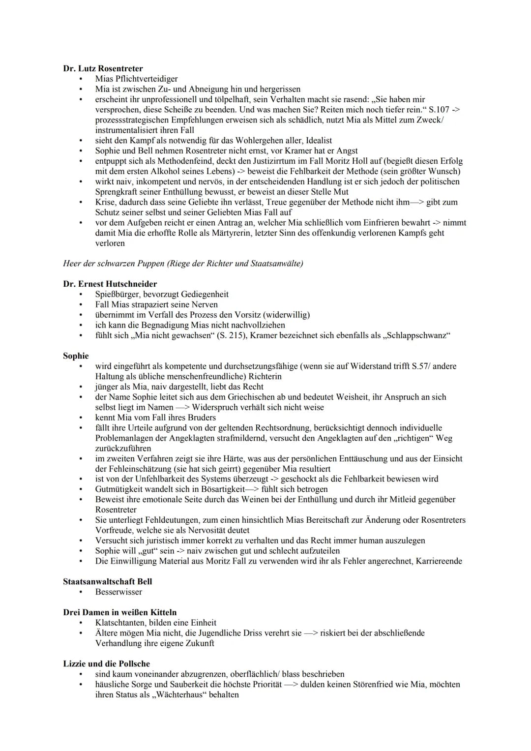 Figuren
Mia Holl:
* akzeptiert zunächst die Diktatur, zunächst denkt sie rational und wägt ihr Handeln ab (für und wider)-
> S.158,,