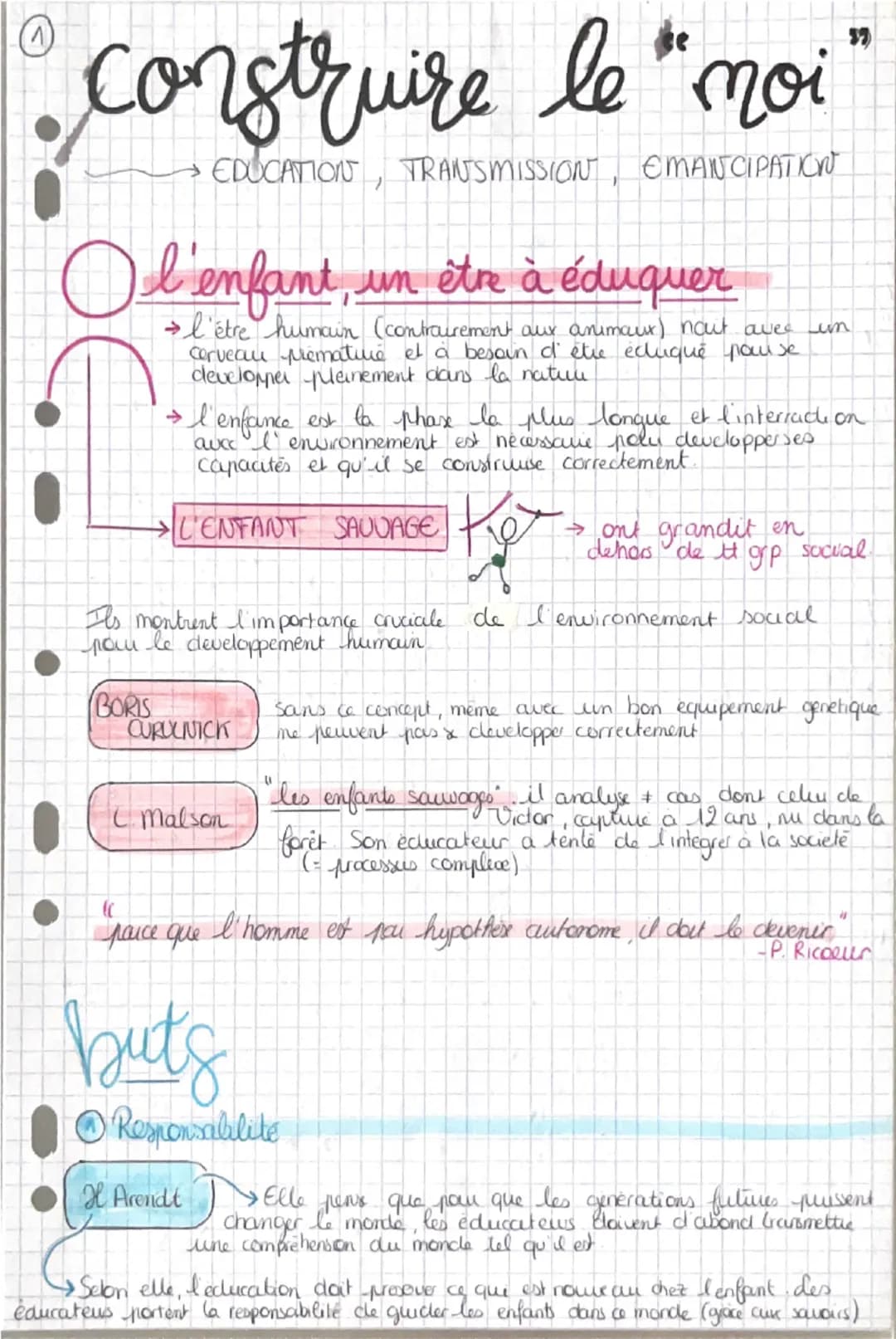 (1)
• Construire le "noi"
→ EDUCATION, TRANSMISSION, EMANCIPATICHO
Ol'enfant, un etre à éduquer
→l'être humain (contraurement aux animau