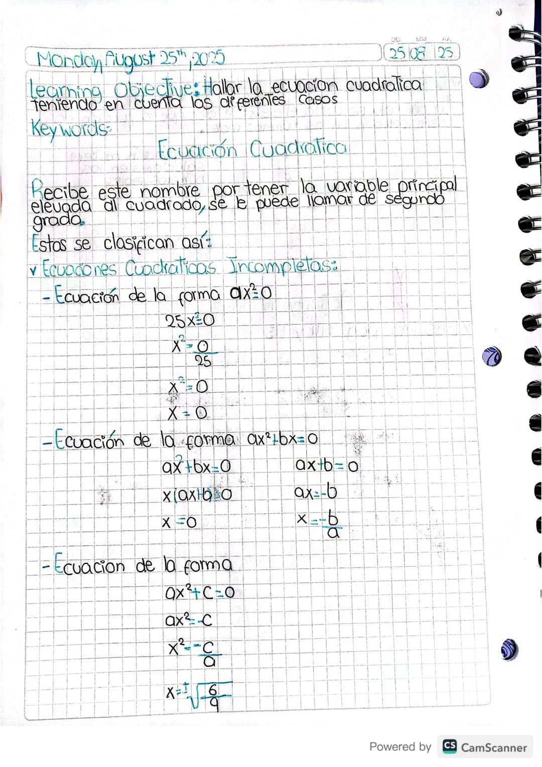 Monday, August 25th, 2025
25 08 25
Learning Objective: Hallar la ecuacion cuadratica
Teniendo en cuenta los diferentes casos
Key words
E