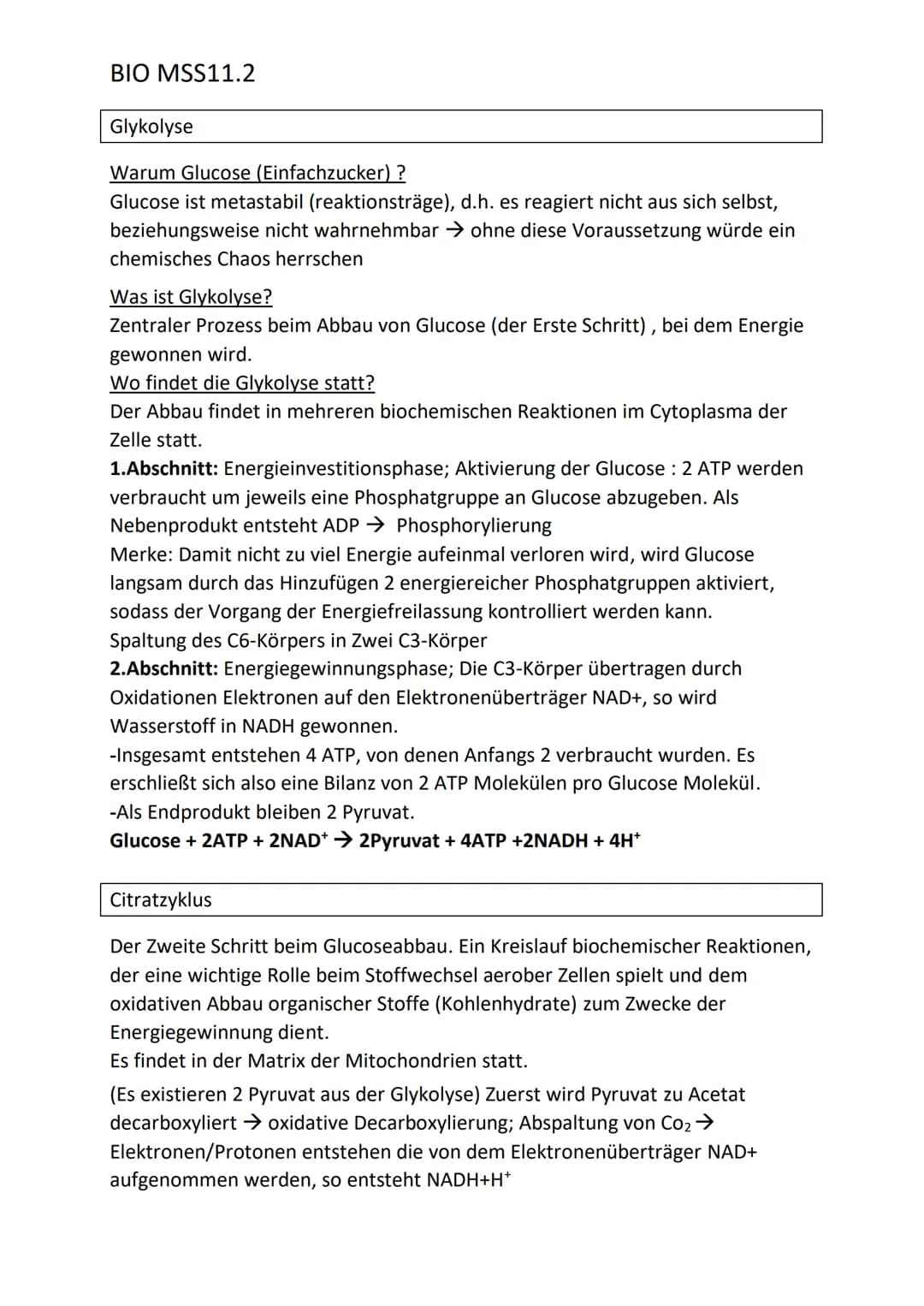 # BIO MSS11.2
Glykolyse
Warum Glucose (Einfachzucker) ?
Glucose ist metastabil (reaktionsträge), d.h. es reagiert nicht aus sich selbst,