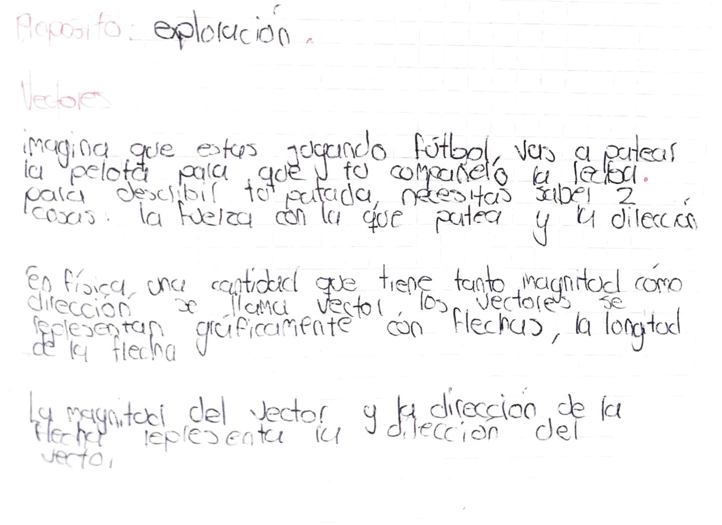 # Proposito exploración.
# Vectores
imagina que estas jogando fútbol, vas a pateas
la pelota para que to
a
para describir tot patada, nece