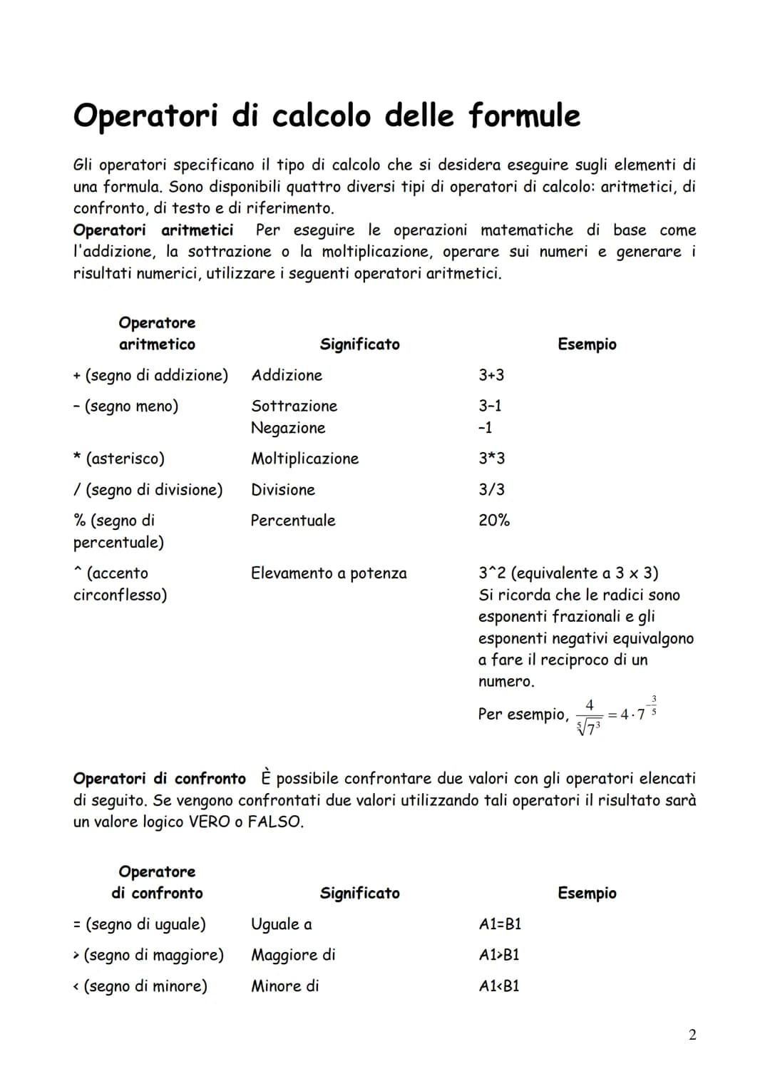 # DISPENSE (minime) DI EXCEL
1 # Operatori di calcolo delle formule
Gli operatori specificano il tipo di calcolo che si desidera eseguire