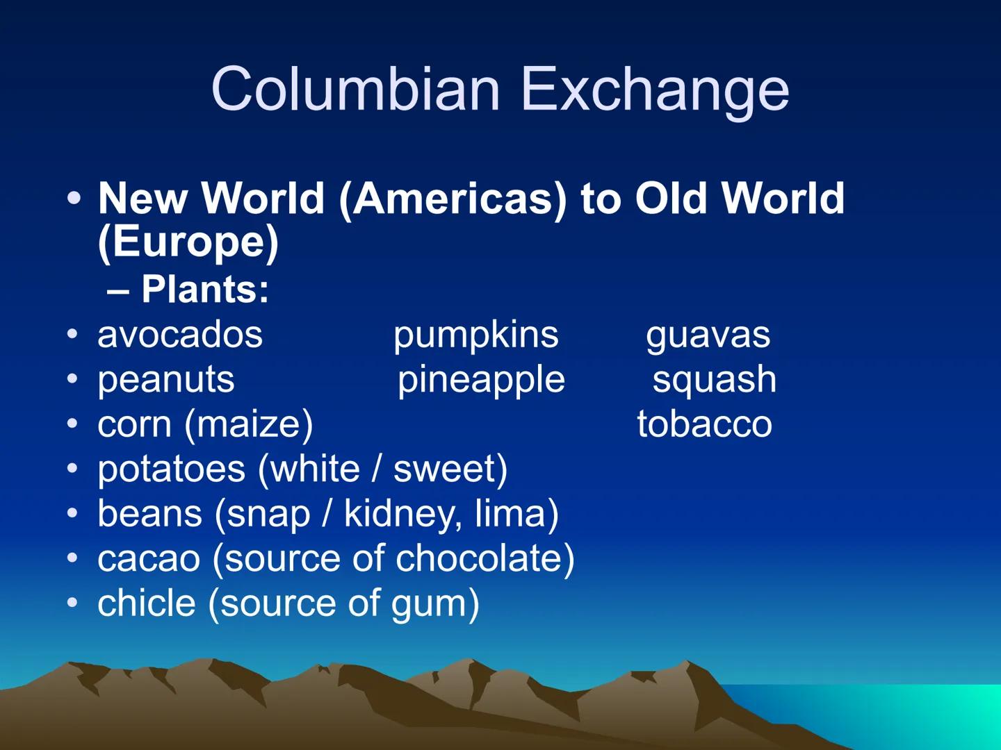 # The Columbian Exchange Western
Hemisphere
(New World)
Eastern Hemisphere
(Old World) # The Columbian Exchange
• Columbus' voyages may hav