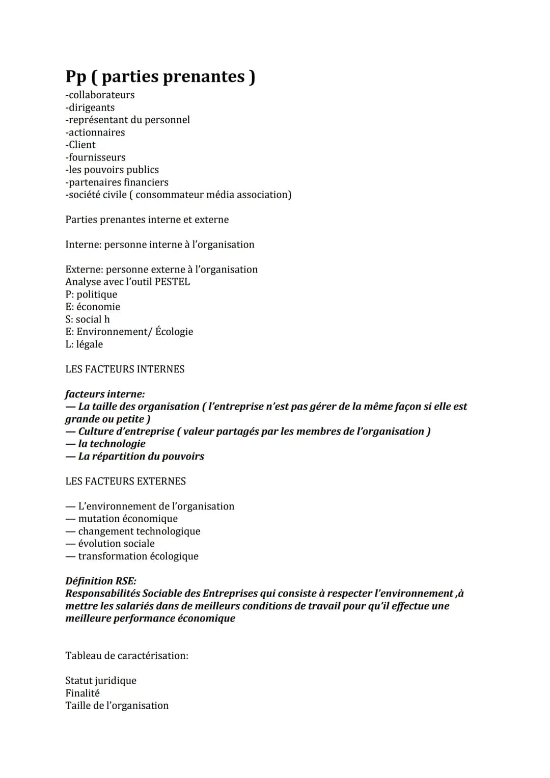 Pp (parties prenantes)
-collaborateurs
-dirigeants
-représentant du personnel
-actionnaires
-Client
-fournisseurs
-les pouvoirs publics
-par