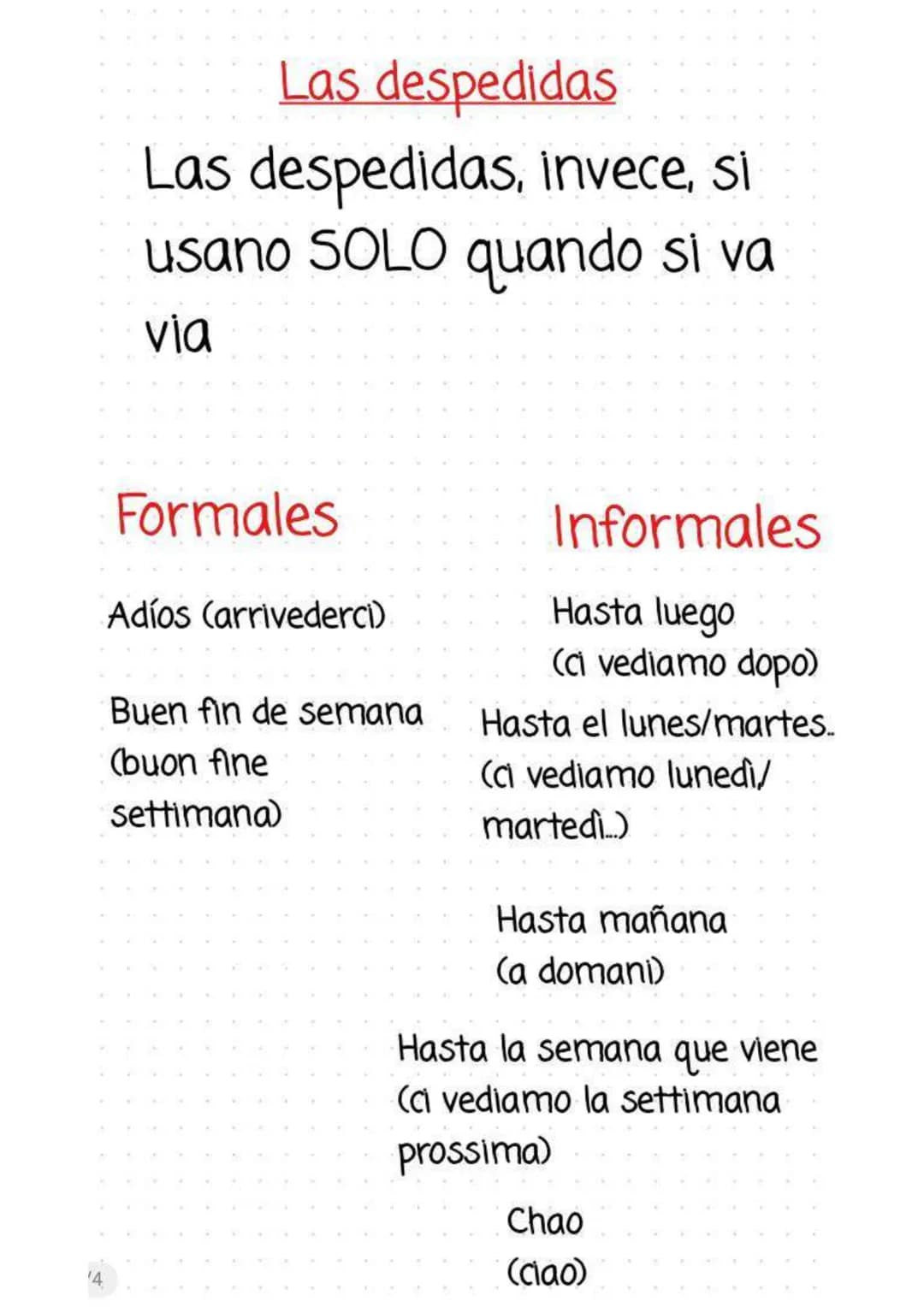 # Saludos y despedidas
Quelli che noi in italiano
chiamiamo 'saluti', in
spagnolo si distinguono in
'saludos' e 'despedidas'
Los saludos y