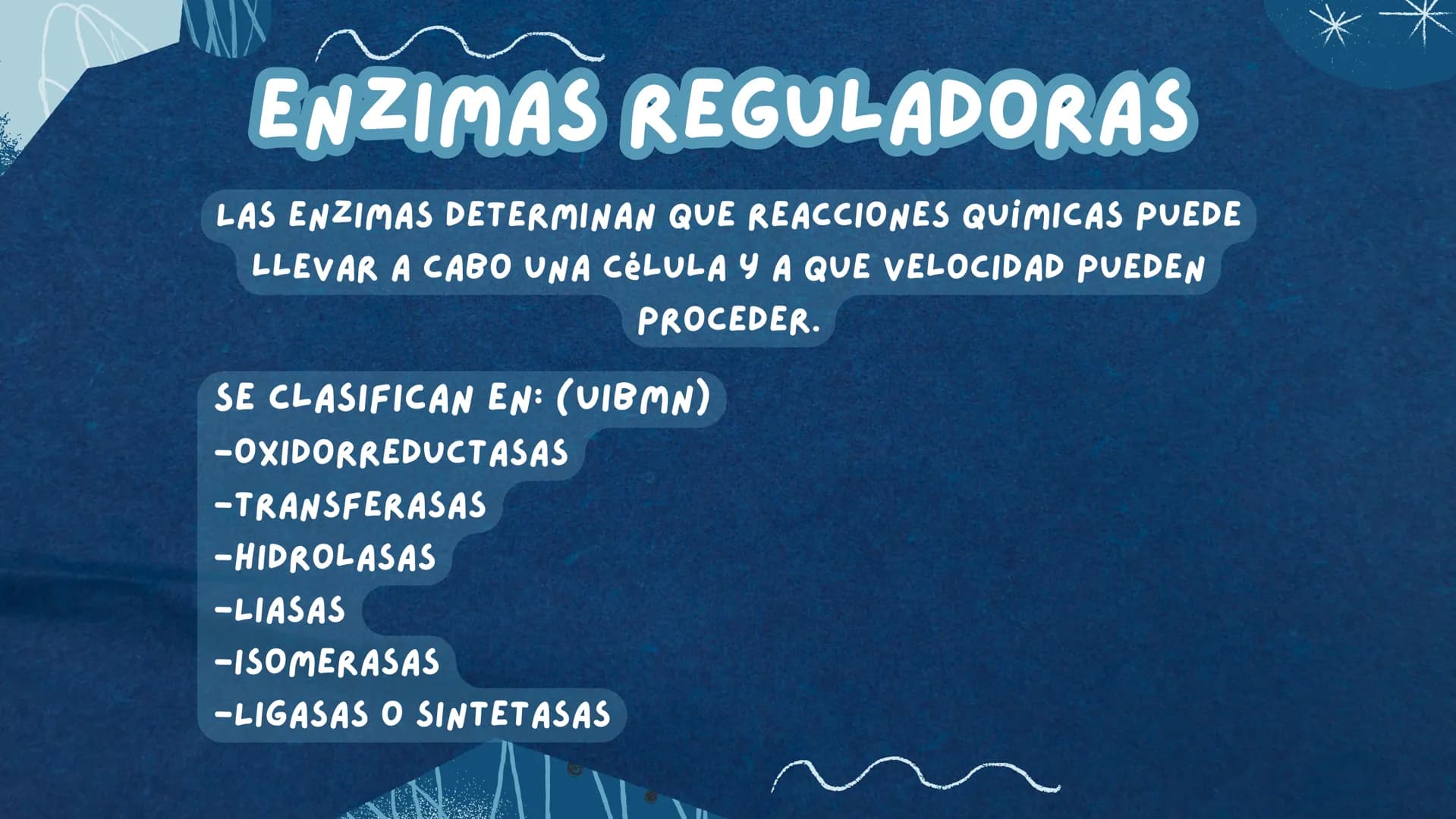 REGULACIÓN DEL
Metabolismo # ENZIMAS REGULADORAS
LAS ENZIMAS DETERMINAN QUE REACCIONES QUIMICAS PUEDE
LLEVAR A CABO UNA CÉLULA Y A QUE VELO
