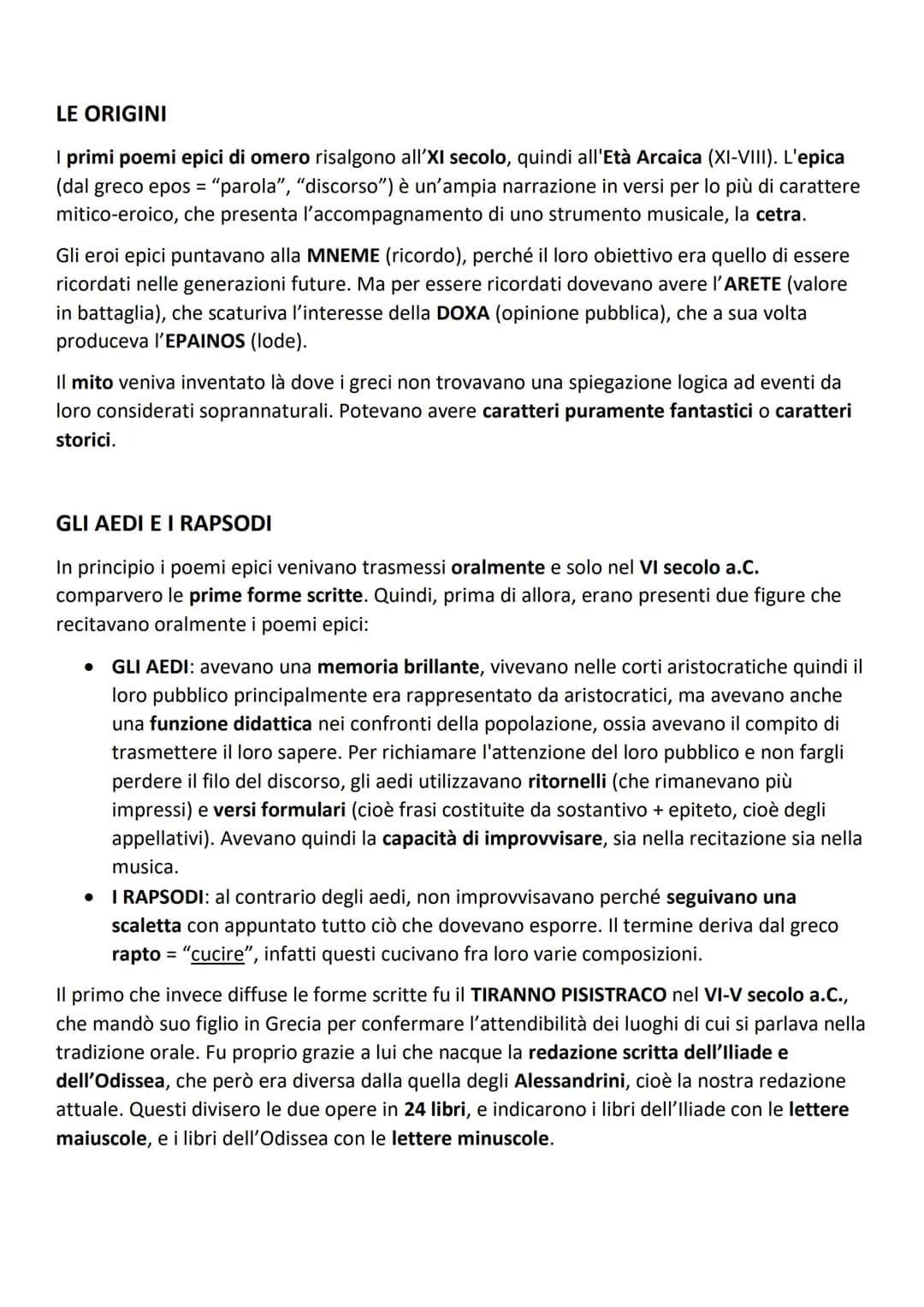 # LE ORIGINI
I primi poemi epici di omero risalgono all'XI secolo, quindi all'Età Arcaica (XI-VIII). L'epica
(dal greco epos = "parola", "d