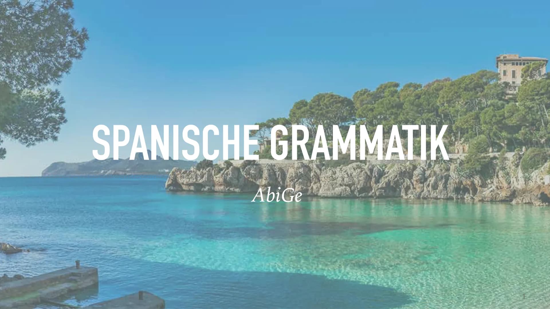 # SPANISCHE GRAMMATIK
AbiGe INHALTSVERZEICHNIS
➤ Verbkonjugationen
unregelmäßige Verb ser / estar
einfache Verneinung
➤ Artikel
➤ Sing