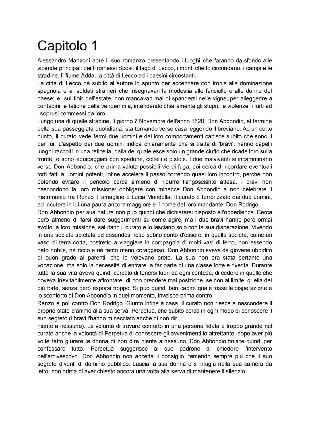 # Capitolo 1
Alessandro Manzoni apre il suo romanzo presentando i luoghi che faranno da sfondo alle
vicende principali dei Promessi Sposi: