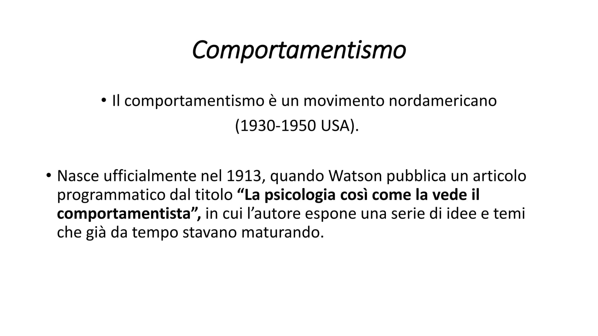 # IL COMPORTAMENTISMO Filosofia Astronomia Fisiologia Biologia
La psicologia (1879)
Strutturalismo
Funzionalismo
Riflessologia
e scuola
