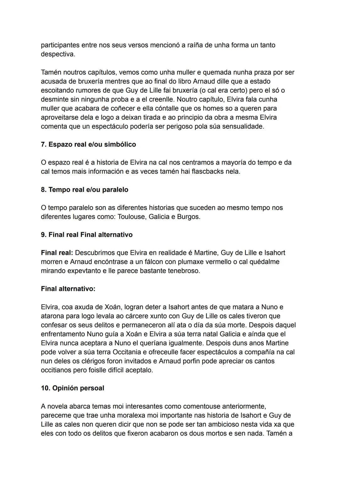Contextualización pormenorizada (tipo de agrupamentos, estamentos sociais,
estratificación,...).
Esta novela establécese na época medieval