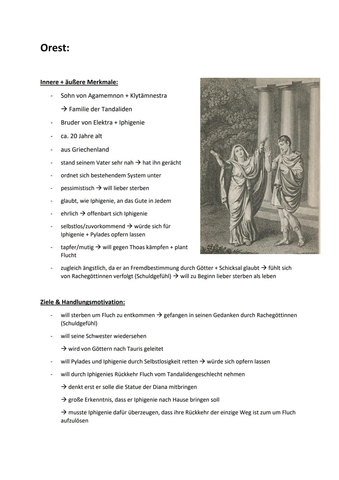 Iphigenie:
Innere + äußere Merkmale:
- älteste Tochter von Agamemnon + Klytämnestra
- $\rightarrow$ Familie der Tandaliden
- Schwester von