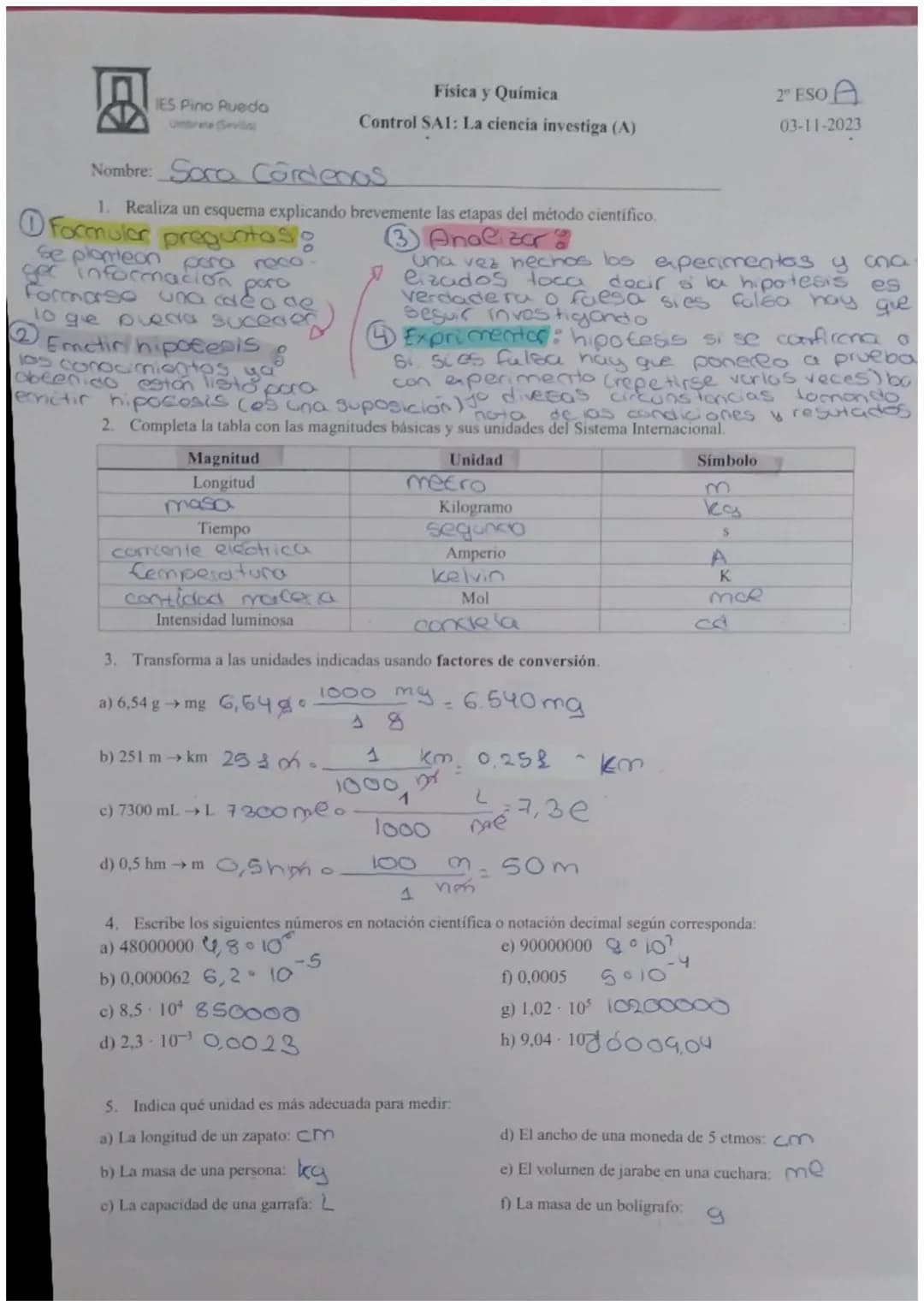 IES Pino Rueda
Unbreta Sevil
Física y Química
Control SAI: La ciencia investiga (A)
2º ESO A
03-11-2023
Nombre: Sora Côrdenas
1. Realiza