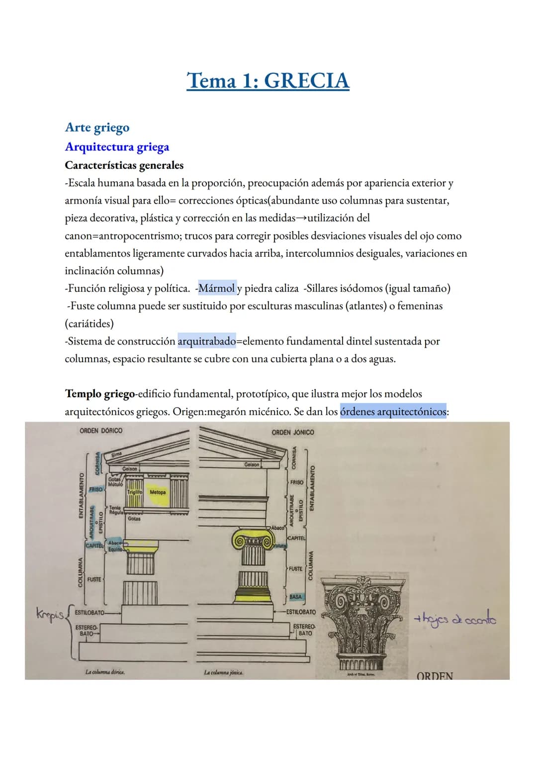 # Tema 1: GRECIA
Arte griego
Arquitectura griega
Características generales
-Escala humana basada en la proporción, preocupación además por