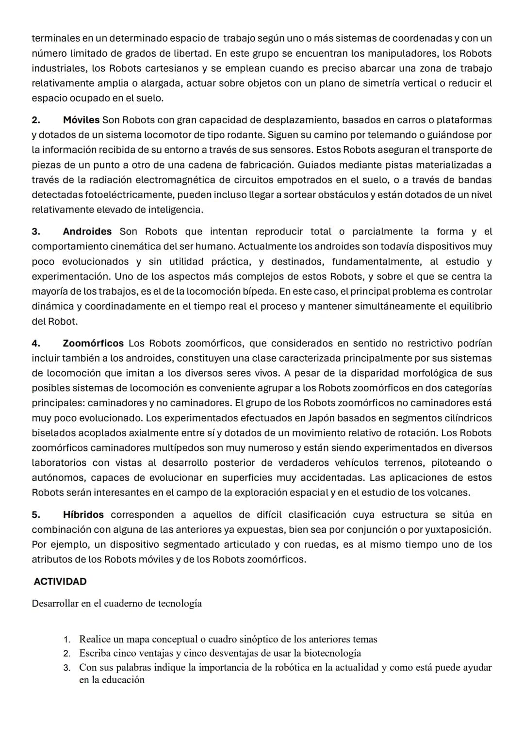 # ROOBÓTICA
La Robótica es la rama de la tecnología que se dedica al diseño, construcción, operación, disposición
estructural, manufactura