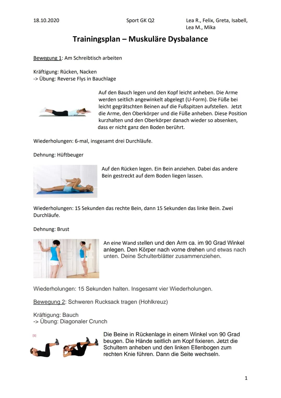 18.10.2020
Sport GK Q2
Lea R., Felix, Greta, Isabell,
Lea M., Mika
# Trainingsplan - Muskuläre Dysbalance
Bewegung 1: Am Schreibtisch arbe