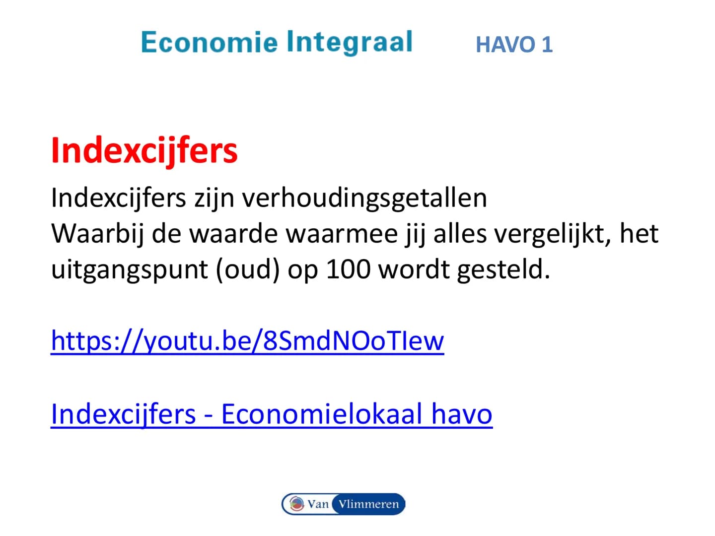 # Economie Integraal HAVO 1
# Hoofdstuk 1 Schaarste en welvaart
Van Vlimmeren Begrippen en vaardigheden
• Inkomen en Koopkracht
• Indexci
