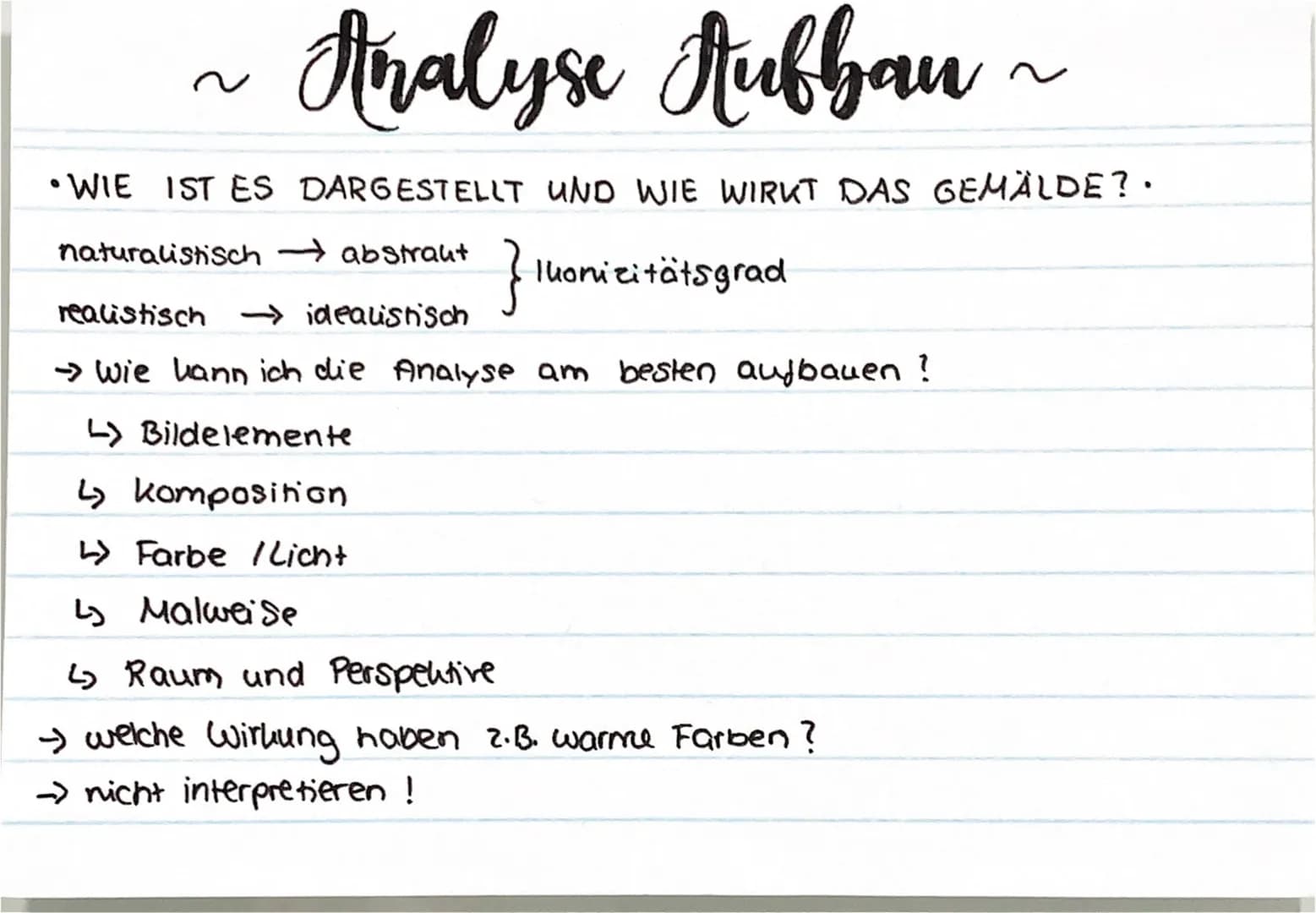 # Bildanalyse
Kunst Leistungskurs ~ Analyse Aufbau~
• WIE IST ES DARGESTELLT UND WIE WIRKT DAS GEMÄLDE?.
naturalistisch $\rightarrow$ abs