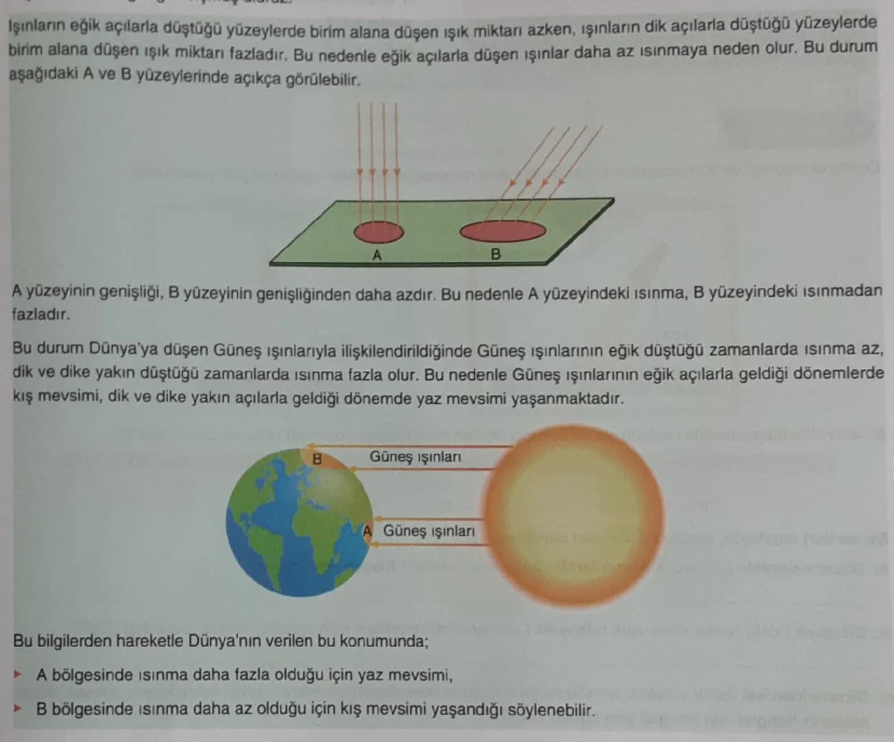 Daha önce Dünya'nın hareketlerini öğrenmiştiniz. Bu
hareketler Dünya'nın kendi ekseni etrafında dönme ha-
reketi, Güneş çevresinde dolanma h
