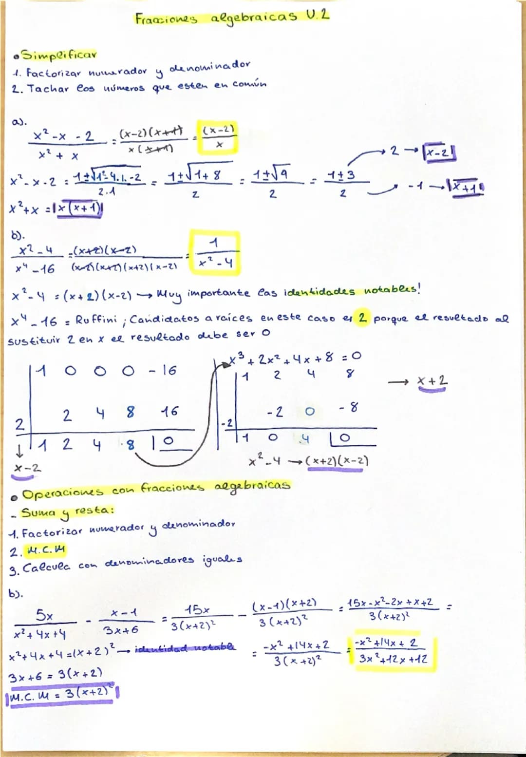 Fracciones algebraicas U.2
•Simplificar
1. Factorizar numerador y denominador
2. Tachar los números que esten en común
a).
$\frac{x²-x-2}{