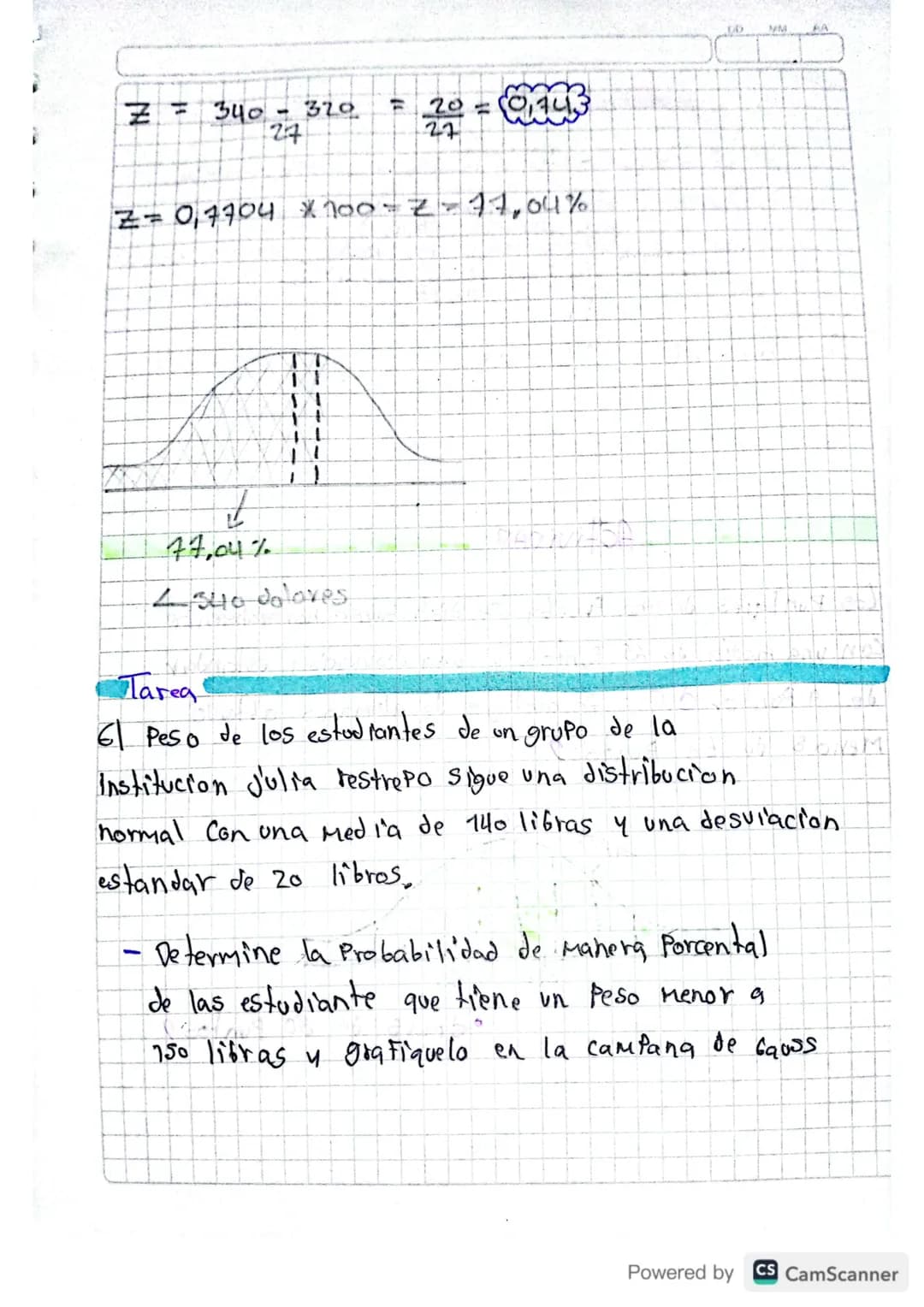 distribución Normal Estardar
5090.
2
M
50%
Carl GaUSS
12,7% 736%1
10,7%
77
17.04
$Z= X-M$
(Sigma)
13.16%
320 Dolares
340 Dolares
Desviación