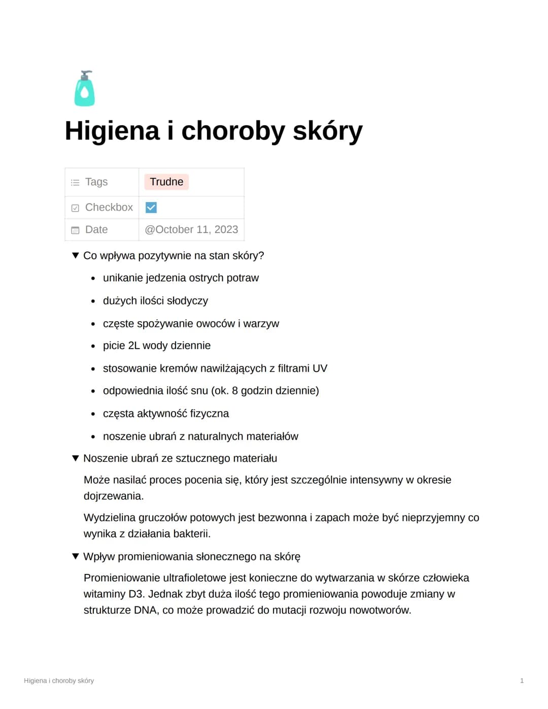 # Higiena i choroby skóry
Tags
Trudne
Checkbox
Date
@October 11, 2023
▼ Co wpływa pozytywnie na stan skóry?
* unikanie jedzenia ost