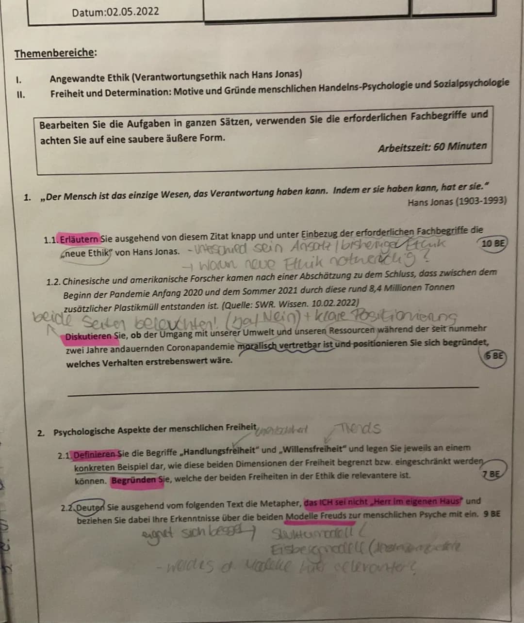 Datum:02.05.2022
Themenbereiche:
I. Angewandte Ethik (Verantwortungsethik nach Hans Jonas)
II. Freiheit und Determination: Motive und Gründ