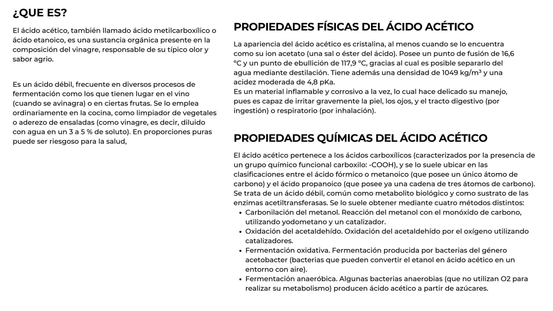 # Ácido acético # ¿QUE ES?
El ácido acético, también llamado ácido metilcarboxílico o
ácido etanoico, es una sustancia orgánica presente en
