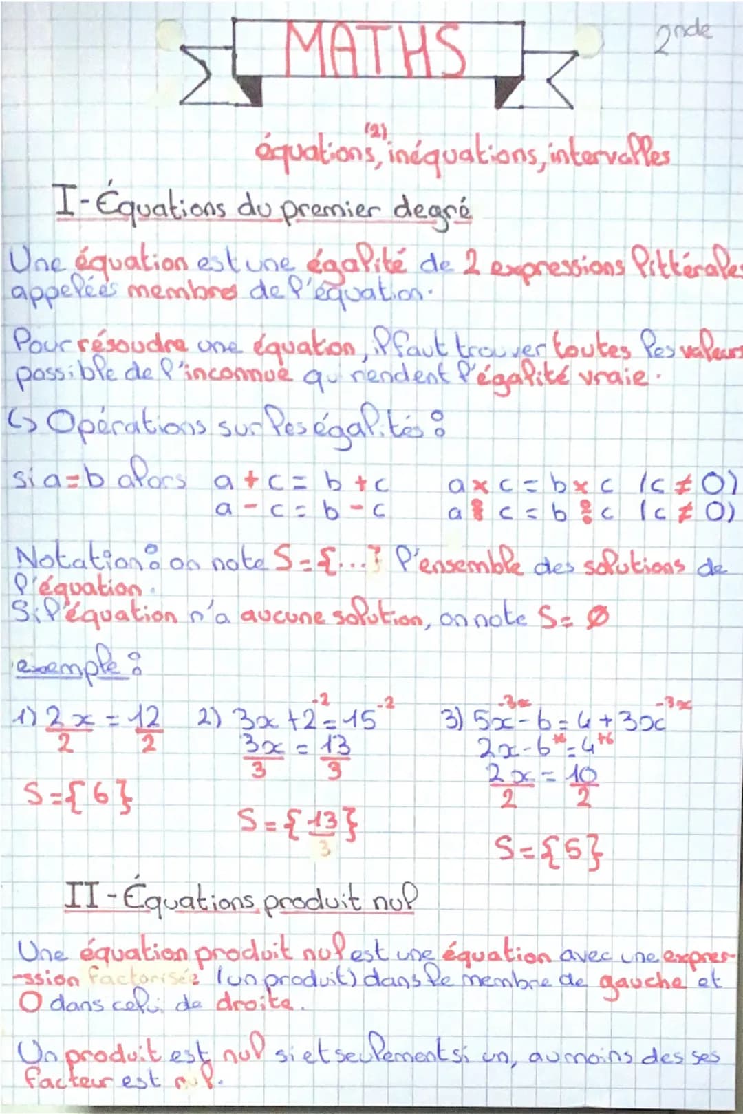 # MATHS
2nde
équations, inéquations, intervalles
I-Équations du premier degré
Une équation est une égalité de 2 expressions Pittérales
ap