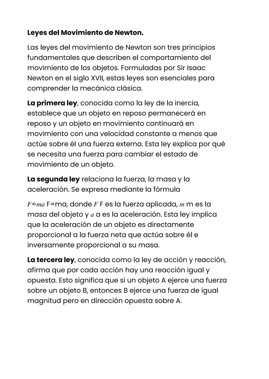 # Leyes del Movimiento de Newton.
Las leyes del movimiento de Newton son tres principios
fundamentales que describen el comportamiento del