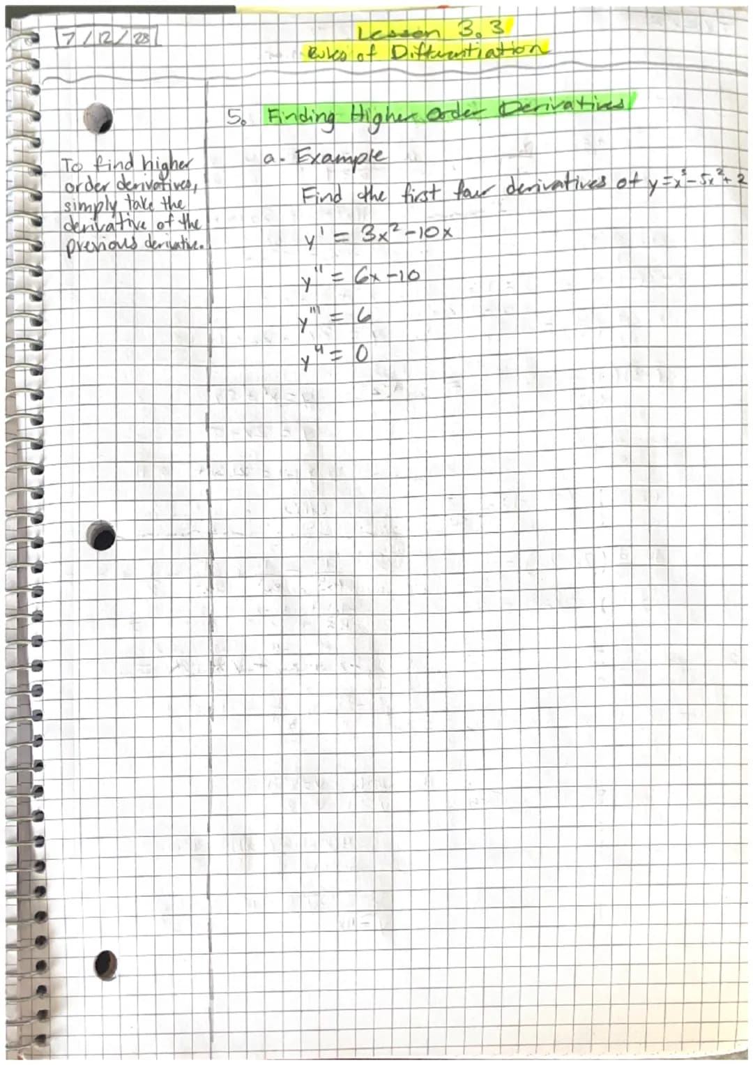 # 7/12/23
Lesson 3.3
Rules to Diferentiation
1. Derivative of a Constant Function
If f is a function with constant volue
e, then
$\frac{