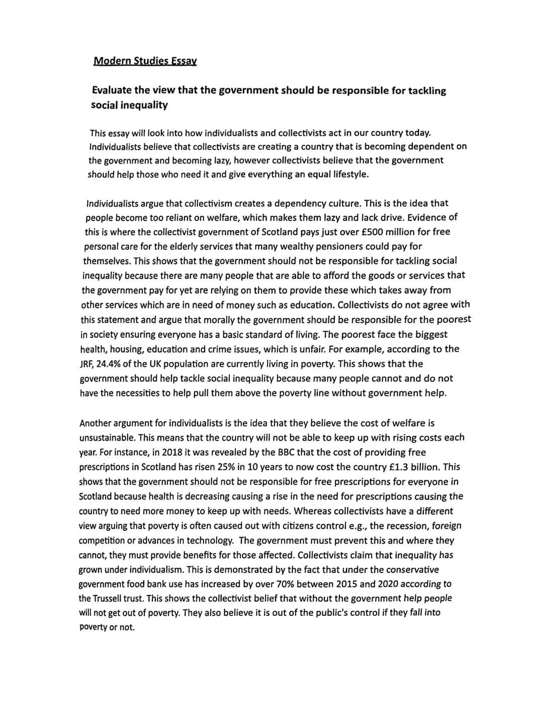 # Modern Studies Essav
Evaluate the view that the government should be responsible for tackling
social inequality
This essay will look int